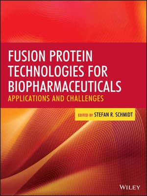 cover image of Fusion Protein Technologies for Biopharmaceuticals